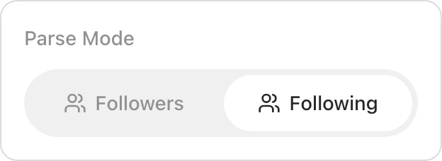 Parse Mode selector with Followers and Following options, Following selected